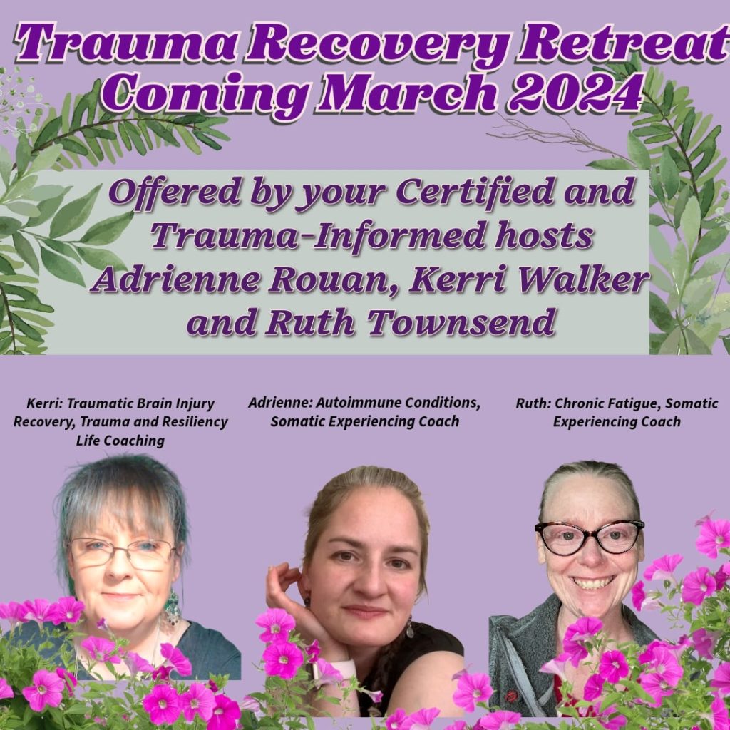 Trauma Recovery Retreat by Adrienne Rouan, Ruth Townsend and Kerri Walker