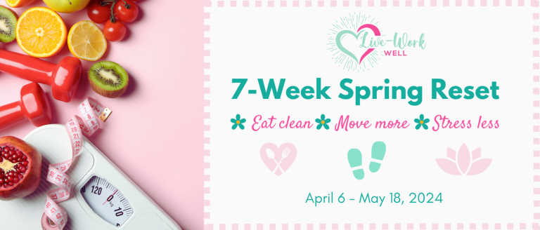 7-Week Spring Reset: Eat clean, move more, stress less
