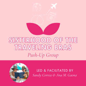 Sisterhood of the Traveling Bras push-up group led by Sandy Correa & Ana M. Gaona