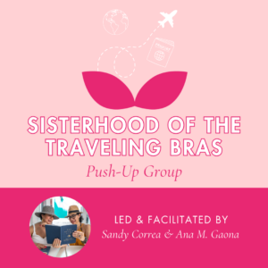 Sisterhood of the Traveling Bras push-up group led by Sandy Correa & Ana M. Gaona