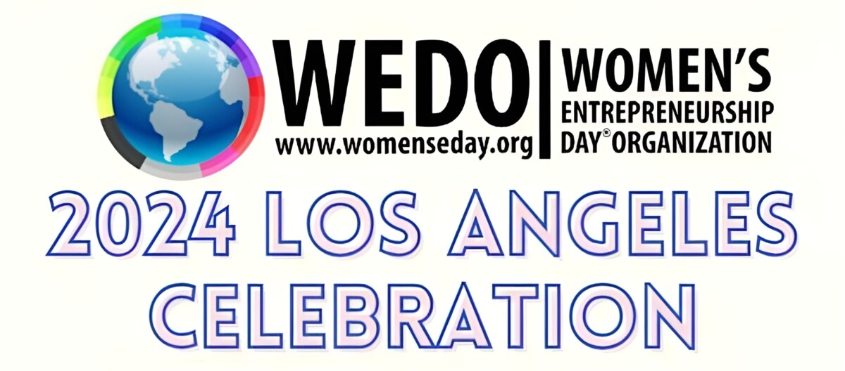 Women's Entrepreneurship Day (WEDO) 2024 LA Celebration